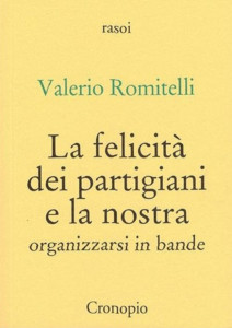 La-felicità-dei-partigiani-e-la-nostra