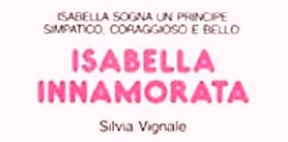 Silvia Vignale - Isabella innamorata