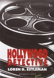 Loren D. Estleman - Hollywood Detective