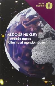 Aldous Huxley – Il mondo nuovo
