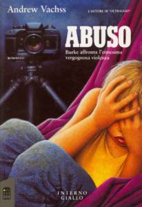 Andrew Vachss – Abuso - recensione romanzo