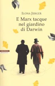 E Marx tacque nel giardino di Darwin recensione