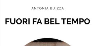 recensione libro di antonia buizza fuori fa bel tempo