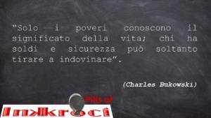 Aforismi di Charles Bukowski