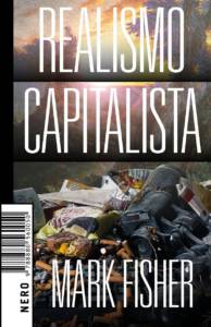 Mark Fisher - Realismo capitalista