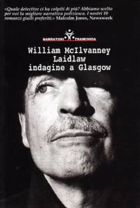 William McIlvanney - Laidlaw: indagine a Glasgow